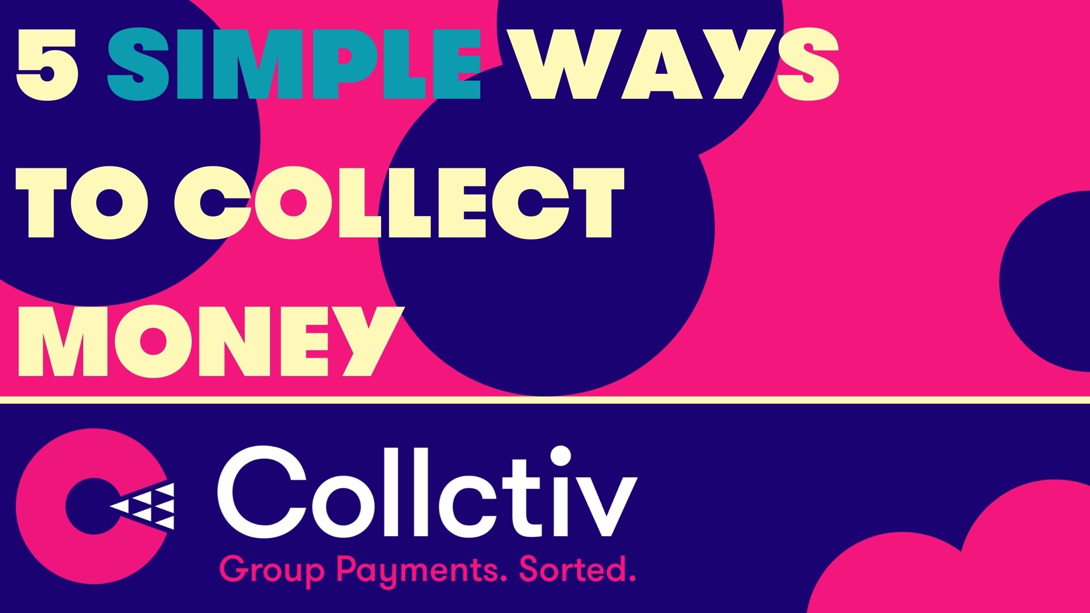 Five Simple Ways To Collect Money For A Group Birthday Gift Collctiv Blog Five Simple Ways To Collect Money For A Group Birthday Gift Collctiv Blog
